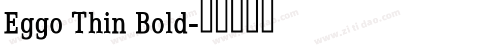 Eggo Thin Bold字体转换